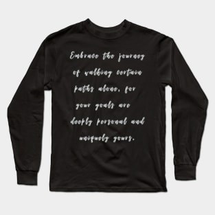 Personal Goals, Individual Journey Long Sleeve T-Shirt